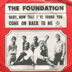 Baby, Now That I've Found You / Come On Back To Me
