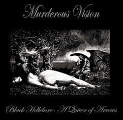 Black Hellebore- A Quiver of Arrows