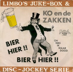 Bier hier, bier hier / Oh was ik maar dood