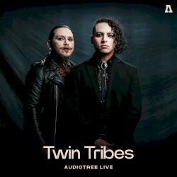 Twin Tribes on Audiotree Live