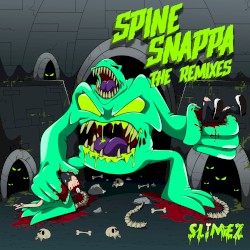 Spine Snappa (The Remixes)