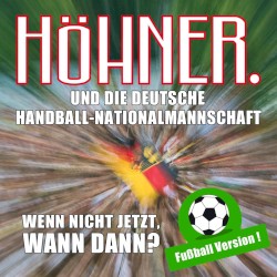 Wenn nicht jetzt, wann dann? (Fußball-Version!)