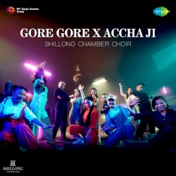 Gore Gore X Accha Ji