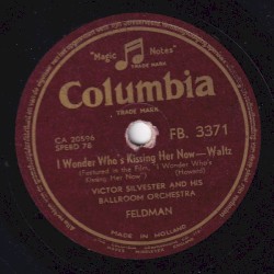 I Wonder Who's Kissing Her Now / The Wishing Waltz