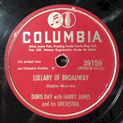 Lullaby of Broadway / Would I Love You
