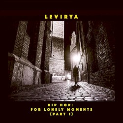 Hip Hop: For Lonely Moments, Part 1