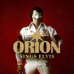 Orion Sings Elvis