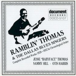 Ramblin' Thomas & The Dallas Blues Singers (1928-1932)