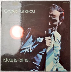 Idiote je t’aime…