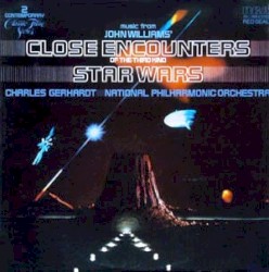 Music From John Williams' Classic Film Scores: Close Encounters of the Third Kind / Star Wars