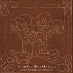 When Fear Bites The Land