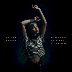 Do You Feel This Way