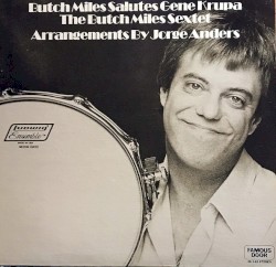 Butch Miles Salutes Gene Krupa