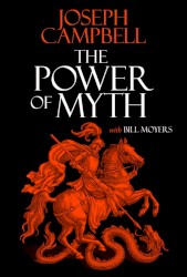Joseph Campbell and the Power of Myth