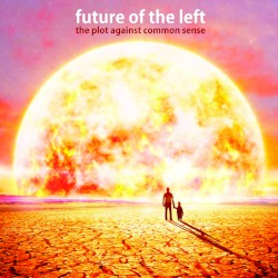 The Plot Against Common Sense