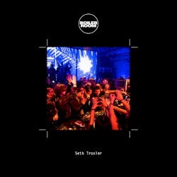 Boiler Room: Seth Troxler in St. Petersburg, Jun 8, 2017