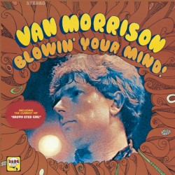 Blowin’ Your Mind!