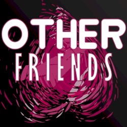 Other Friends