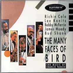 The Many Faces of Bird - The Music of Charlie Parker