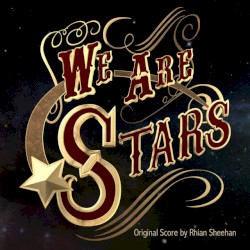 We Are Stars (Original Score)