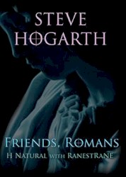 Friends, Romans: H Natural With RanestRane