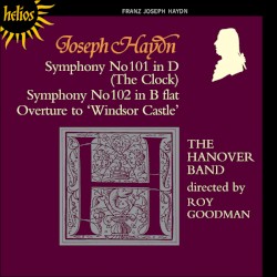 Symphony no. 101 in D / Symphony no. 102 in B flat / Overture To 'Windsor Castle'.