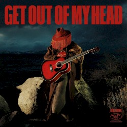 GET OUT OF MY HEAD