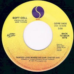 Tainted Love / Where Did Our Love Go / What!