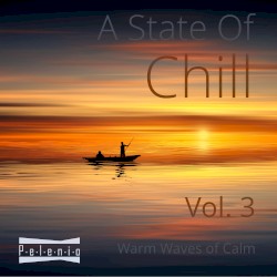 A State of Chill - Vol. 3