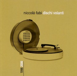 Dischi volanti 1996-2006