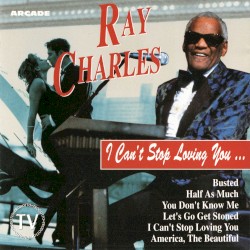 I Can’t Stop Loving You