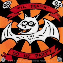 Til Death Do Us Party