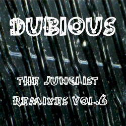 The Junglist Remixes, Vol. 6