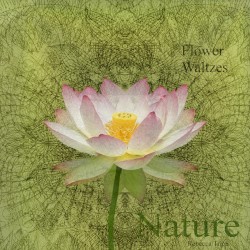 Flower Waltzes: Nature
