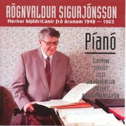 Merktar hljóðritanir frá árunum 1948—1963: Schumann / Debussy / Liszt / Jón Þórarinsson / Jón Leifs / Hallgrímur Helgason