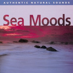 Relax With Nature, Volume 13: Sea Moods