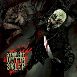 Straight Outta Sklep