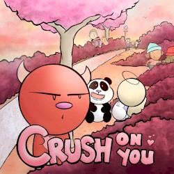 Crush on You