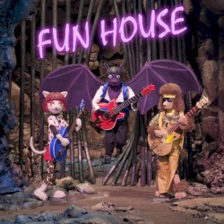 FUN HOUSE