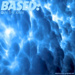 Based: In the Rain