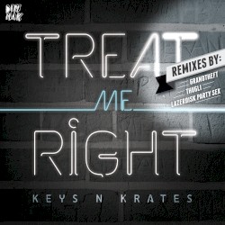 Treat Me Right (Remixes)