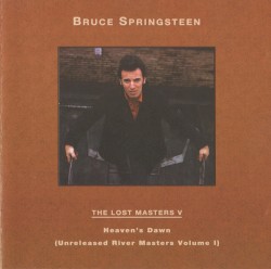 The Lost Masters V: Heaven’s Dawn (Unreleased River Masters, Volume I)