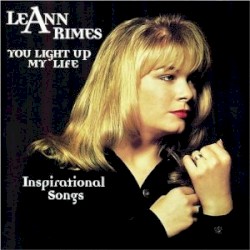 You Light Up My Life: Inspirational Songs