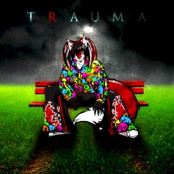 Trauma (Remastered 2024)