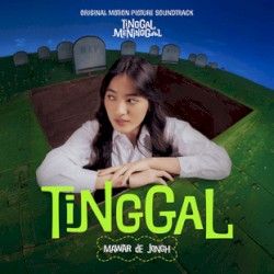 Tinggal (From the "Tinggal Meninggal" Soundtrack)