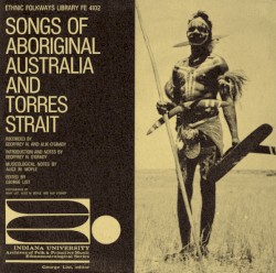 Songs Of Aboriginal Australia And Torres Strait