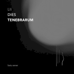 LII Dies Tenebrarum