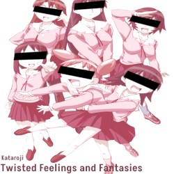 Twisted Feelings and Fantasies