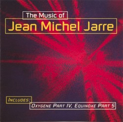 The Music of Jean Michel Jarre