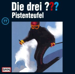 Die drei ??? 77: Pistenteufel